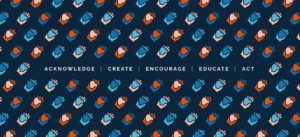 acknowledge, create, encourage, educate, act
