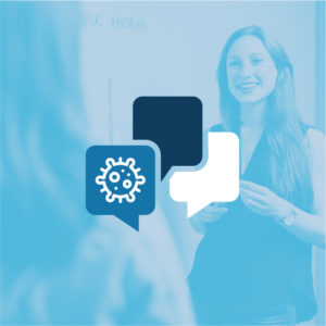 A blue-tinted image of a smiling woman standing in front of a whiteboard, with overlapping speech bubble icons in the foreground. One bubble contains a virus symbol.