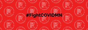A red graphic featuring the hashtag "#FightCOVIDMN" in bold black letters. Repeated white circular logos show the text "FIGHT COVID MN" inside an outline of Minnesota, surrounded by "A Partnership of Minnesota Healthcare."