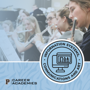 p career academies information systems, communications and arts