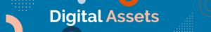 Digital Assets