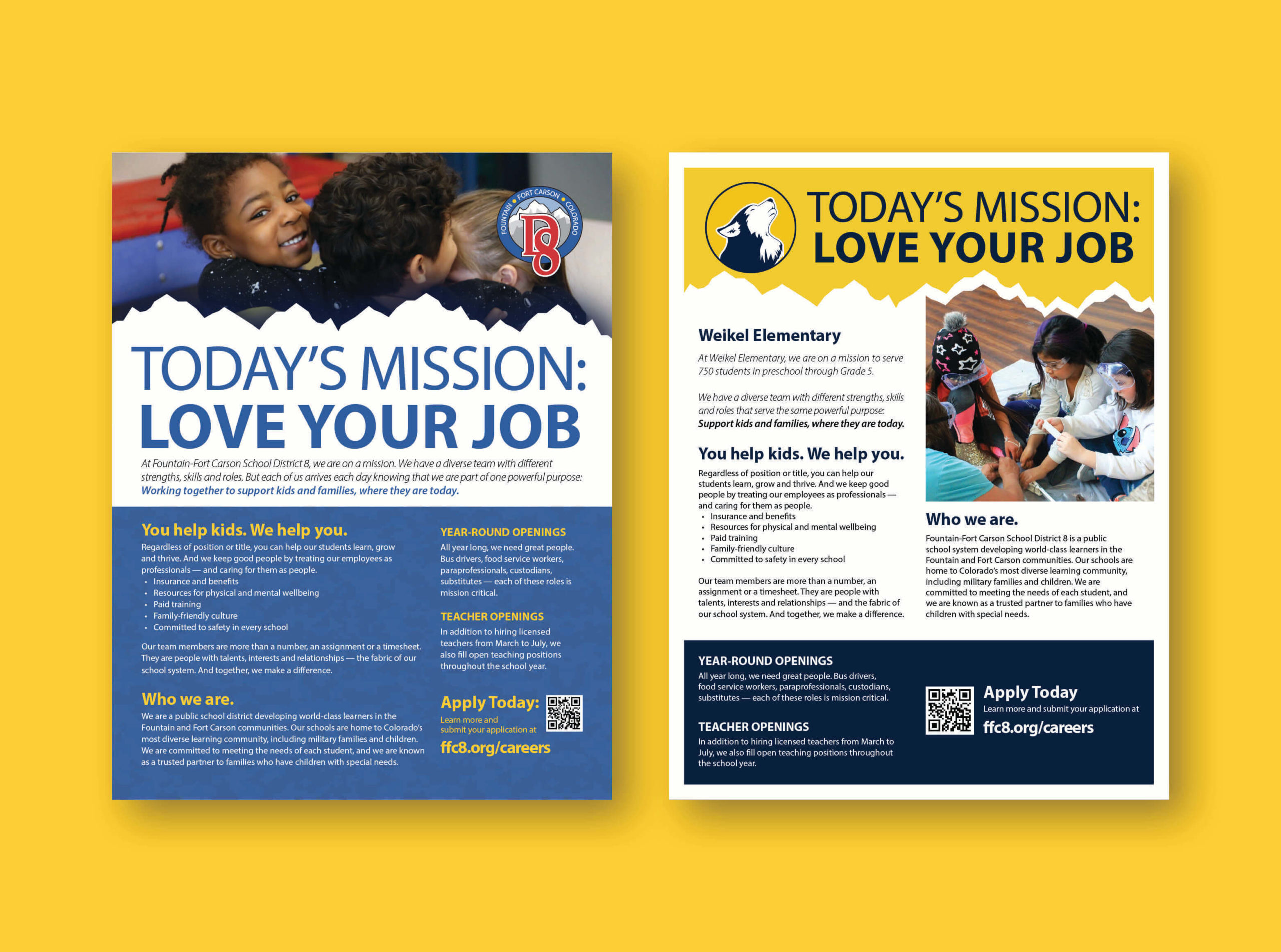 flyers for hiring campaign today's mission: love your job, 1 for district and 1 for individual school weikel elementary