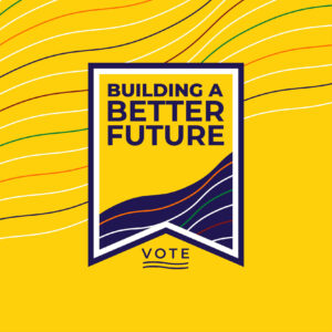building a better future vote