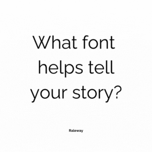 What Font Helps Tell Your Story gif that rotates through various different fonts