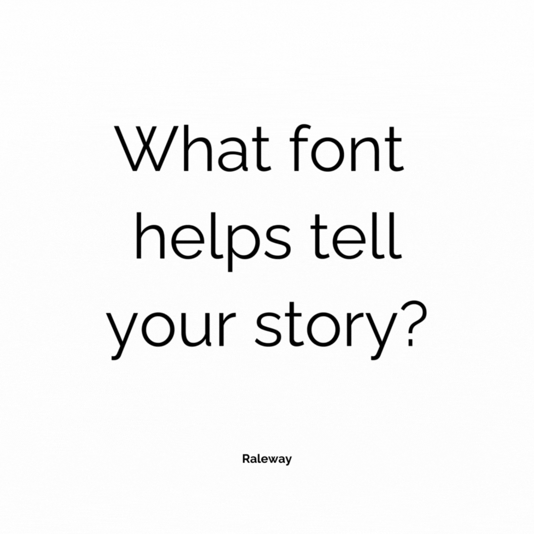 What Font Helps Tell Your Story gif that rotates through various different fonts